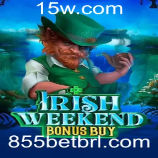 Descubra o Fantástico Mundo do IrishWeekendBonusBuy com 855bet